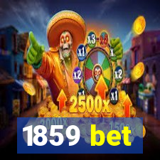 1859 bet